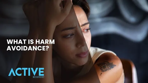 A woman having some harm avoidance symptoms